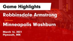 Robbinsdale Armstrong  vs Minneapolis Washburn  Game Highlights - March 16, 2021