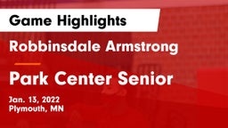 Robbinsdale Armstrong  vs Park Center Senior  Game Highlights - Jan. 13, 2022