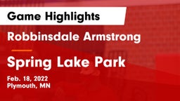 Robbinsdale Armstrong  vs Spring Lake Park  Game Highlights - Feb. 18, 2022