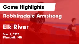 Robbinsdale Armstrong  vs Elk River  Game Highlights - Jan. 6, 2023