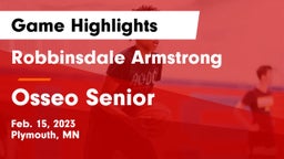 Robbinsdale Armstrong  vs Osseo Senior  Game Highlights - Feb. 15, 2023