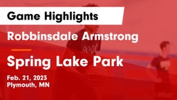 Robbinsdale Armstrong  vs Spring Lake Park  Game Highlights - Feb. 21, 2023
