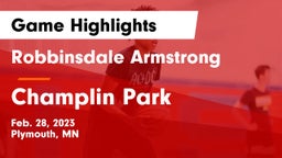 Robbinsdale Armstrong  vs Champlin Park  Game Highlights - Feb. 28, 2023