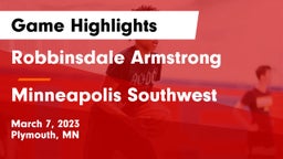 Robbinsdale Armstrong  vs Minneapolis Southwest  Game Highlights - March 7, 2023