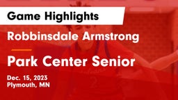 Robbinsdale Armstrong  vs Park Center Senior  Game Highlights - Dec. 15, 2023