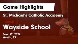 St. Michael's Catholic Academy vs Wayside School Game Highlights - Jan. 12, 2024