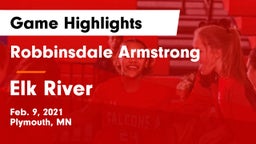 Robbinsdale Armstrong  vs Elk River  Game Highlights - Feb. 9, 2021