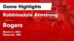 Robbinsdale Armstrong  vs Rogers  Game Highlights - March 2, 2021