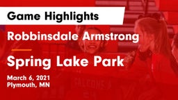 Robbinsdale Armstrong  vs Spring Lake Park  Game Highlights - March 6, 2021
