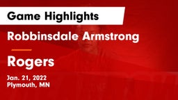 Robbinsdale Armstrong  vs Rogers  Game Highlights - Jan. 21, 2022