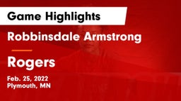 Robbinsdale Armstrong  vs Rogers  Game Highlights - Feb. 25, 2022