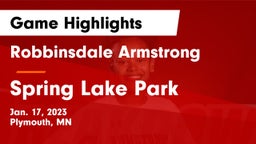 Robbinsdale Armstrong  vs Spring Lake Park  Game Highlights - Jan. 17, 2023