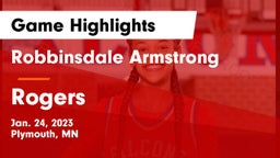 Robbinsdale Armstrong  vs Rogers  Game Highlights - Jan. 24, 2023