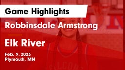 Robbinsdale Armstrong  vs Elk River  Game Highlights - Feb. 9, 2023