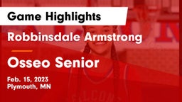 Robbinsdale Armstrong  vs Osseo Senior  Game Highlights - Feb. 15, 2023