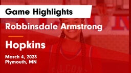 Robbinsdale Armstrong  vs Hopkins  Game Highlights - March 4, 2023