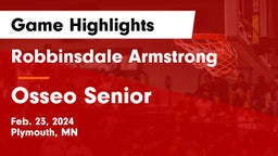 Robbinsdale Armstrong  vs Osseo Senior  Game Highlights - Feb. 23, 2024