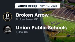 Recap: Broken Arrow  vs. Union Public Schools 2021