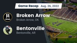 Recap: Broken Arrow  vs. Bentonville  2022