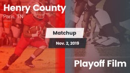 Matchup: Henry County High vs. Playoff Film 2019