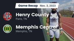 Recap: Henry County  vs. Memphis Central  2023