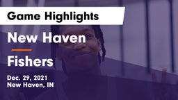 New Haven  vs Fishers  Game Highlights - Dec. 29, 2021