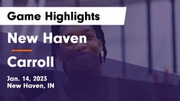 New Haven  vs Carroll  Game Highlights - Jan. 14, 2023