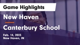 New Haven  vs Canterbury School Game Highlights - Feb. 14, 2023