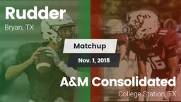 Matchup: Rudder  vs. A&M Consolidated  2018