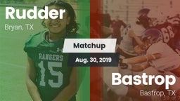 Matchup: Rudder  vs. Bastrop  2019
