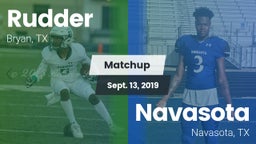 Matchup: Rudder  vs. Navasota  2019