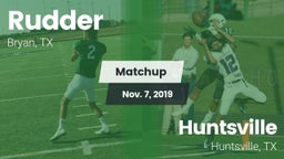 Matchup: Rudder  vs. Huntsville  2019