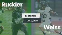 Matchup: Rudder  vs. Weiss  2020