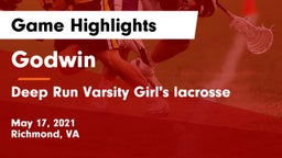 Godwin  vs Deep Run Varsity Girl's lacrosse Game Highlights - May 17, 2021