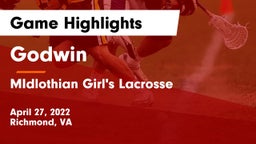 Godwin  vs MIdlothian Girl's Lacrosse Game Highlights - April 27, 2022