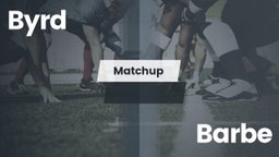 Matchup: Byrd  vs. Barbe  2016