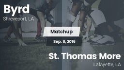 Matchup: Byrd  vs. St. Thomas More  2016