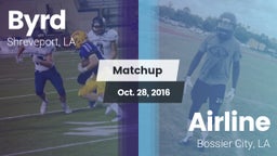 Matchup: Byrd  vs. Airline  2016