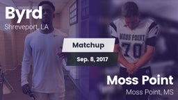 Matchup: Byrd  vs. Moss Point  2017