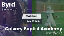 Matchup: Byrd  vs. Calvary Baptist Academy  2018