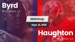 Matchup: Byrd  vs. Haughton  2018