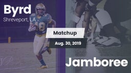 Matchup: Byrd  vs. Jamboree 2019