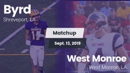 Matchup: Byrd  vs. West Monroe  2019