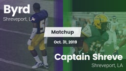 Matchup: Byrd  vs. Captain Shreve  2019