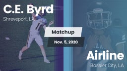 Matchup: C.E. Byrd High Schoo vs. Airline  2020