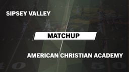 Matchup: Sipsey Valley High vs. American Christian Academy  2016
