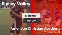 Matchup: Sipsey Valley High vs. American Christian Academy  2017
