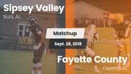Matchup: Sipsey Valley High vs. Fayette County  2018