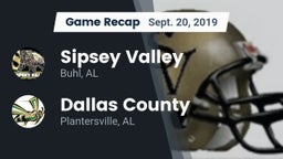 Recap: Sipsey Valley  vs. Dallas County  2019