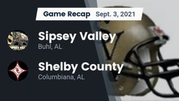 Recap: Sipsey Valley  vs. Shelby County  2021